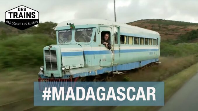 VIDEO Des trains pas comme les autres le reportage à Madagascar